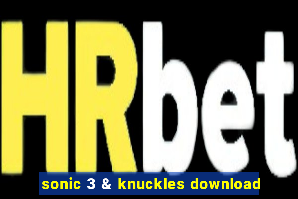 sonic 3 & knuckles download